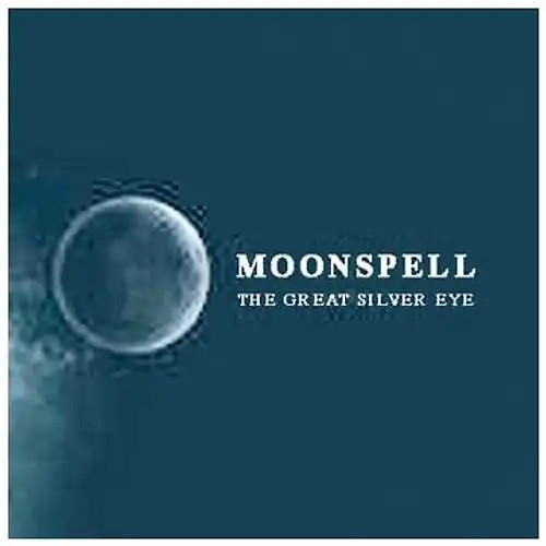 Moonspell the great silver - moonspell,