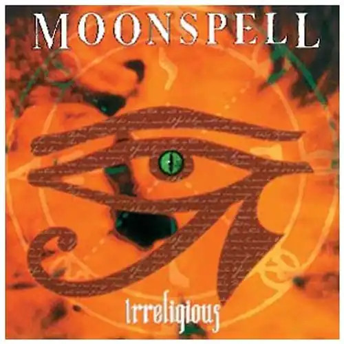 Moonspell irreligious - moonspell,
