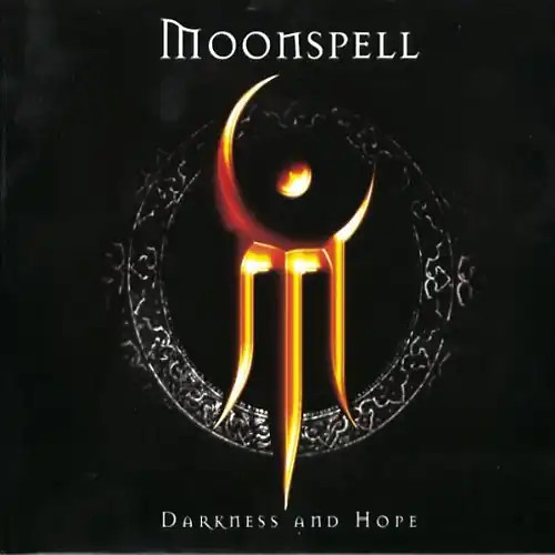 Moonspell darkness hope - darkness,